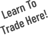 Learn To Trade Here!